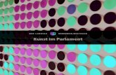 Kunst im Parlament - Landtag NRW: Start · 2019. 7. 12. · Rhein und George Rickey mit seinem kinetischen Werk „One up, one down – excentric“ sind Kennerinnen und ... Das gilt