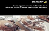 Rösler Oberflächentechnik GmbH · 2018. 3. 20. · Rösler Oberflächentechnik GmbH entschlossen, mehrere Managementsysteme nach Norm einzuführen und entsprechend zertifizieren