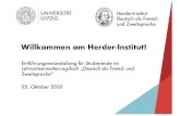 Willkommen am Herder-Institut! · Willkommen am Herder-Institut! Einführungsveranstaltung für Studierende im Lehramtserweiterungsfach „Deutsch als Fremd-und Zweitsprache“ 05.