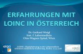 Dr. Gerhard Weigl Inst. f. Labormedizin Otto-Wagner-Spital, …...2018/12/17  · LOINC 2.64 (2.65) Released: 2018-06-15 (2018-12-14) 87.863 Datensätze 46 Attribute LOINC 2005 LOINC