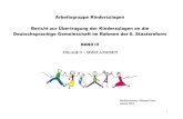 Arbeitsgruppe Kinderzulagen Bericht zur Übertragung der ......1 Arbeitsgruppe Kinderzulagen Bericht zur Übertragung der Kinderzulagen an die Deutschsprachige Gemeinschaft im Rahmen