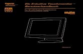 Elo Entuitive Touchmonitor Benutzerhandbuchmedia.elotouch.com/pdfs/manuals/008520_e_de.pdfElo Entuitive Touchmonitor Benutzerhandbuch 15" LCD Desktop Touchmonitor Serie 1525/27L-XXWC-X