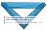 Informations- und Orientierungsveranstaltung Master Mathematik, WiSe 2018… · 2018. 10. 10. · Master Mathematik, WiSe 2018/19 Jakob Stix, Studiendekan Mathematik 10. Oktober 2018.