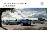 Der Golf, Golf Variant & Golf Alltrack - Volkswagen · PDF file 2020. 7. 15. · 01 02 Der Golf, Golf Variant & Golf Alltrack - Exterieur 07 01 Unsichtbares Auge: Der Frontradar für