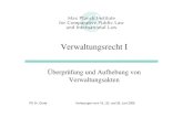 Verwaltungsrecht I - uni-goettingen.de...VwGO); durch Ausgangsbehörde in den Fällen des 73 I Nr. 2, 3 VwGO) Form des Widerspruchsbescheids: 73 Abs. 3 VwGO Klagefrist gegen Widerspruchsbescheid: