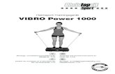 Heimsport-Trainingsgerät VIBRO Power 1000 · 2018. 6. 5. · Vibro Power 1000 Best.-Nr. 1772 Das Vibro Power 1000 ist nur für den privaten Heimsportbereich gedacht und nicht für