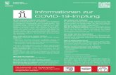 Informationen zur COVID-19-Impfung...Informationen zur COVID-19-Impfung Ist die Impfung wirksam und sicher? Jeder Impfstoff braucht in der Schweiz eine Zulassung und eine Empfehlung.