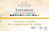 Schoenenberger Pflanzensaftwerk - ExtraHair · 2019. 8. 28. · ExtraHair Hair Care System Unsere Profi s für Kopfhaut & Haar Mit ExtraHair bietet Schoenenberger Naturkosmetik innovative