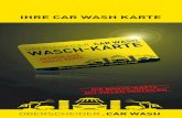 Oberscheider Car Wash · 2020. 12. 1. · CAR WASH KARTE Bargeldlose Autowäsche Nach Karten Aufladung durchgehend Happy Hour Preise Auflade-Bonus für Vielwascher Online-Kundenkonto