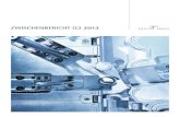 ZWISCHENBERICHT Q3 2013 · 2013. 11. 5. · Zwischenbericht Q3 2013 Millionen EURO 1-9/2013 1-9/2012 VERÄNDERUNG Umsatz 349,0 362,6 -3,7% ... Daimler Car Volvo Truck John Deere …