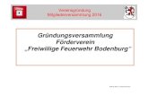 Gründungsversammlung Förderverein „Freiwillige Feuerwehr Bodenburg“feuerwehr-bodenburg.de/wp-content/uploads/2016/01/... · 2016. 3. 18. · Förderverein Freiwillige Feuerwehr