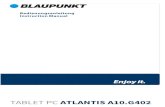 TABLET PC ATLANTIS A10 - Blaupunkt · 2016. 10. 6. · Das Atlantis und das Netzteil können während des Betriebs oder des Aufladens warm werden. Lassen Sie das Atlantis NICHT auf