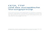 CETA, TTIP und das europäische Vorsorgeprinzip...2016/06/21  · CETA, TTIP und das europäische Vorsorgeprinzip Eine Untersuchung zu den Regelungen zu sanitären und phyto- sanitären