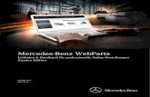 Mercedes-Benz WebParts - SCHADE · 2018. 2. 15. · Mercedes-Benz WebParts 4 WebParts bietet eine optimale Übersicht über getätigte und geplante Bestellungen und ermöglicht es