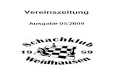 Vereinszeitung 05-2009Vereinszeitung 05/2009 - SK 1989 Weidhausen e.V. Seite 2 von 23 Inhalt: 1. Termine 2. Saison 2008/2009 2.1. 1. Mannschaft – Einzelergebnisse und Abschlusstabelle