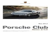 Mai 2013 Porsche Clubcms.porsche-clubs.com/.../PCNews_2.13_Mitgliederversion.pdf · 2020. 11. 13. · Gipfelstürmer: Porsche präsentiert mit dem neuen 911 Turbo und 911 Turbo S