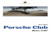 PCN 307 dt · 2007. 6. 19. · 32 35. Porsche Club News 3/07 6 1. Neues von der Porsche AG Für Porsche ist Dr. Heinz Rabe ein Glücksfall. Keiner kann die Frühgeschichte des Unternehmens