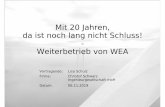 Mit 20 Jahren, da ist noch lang nicht Schluss! Weiterbetrieb von WEA … · 2019. 11. 11. · • DNVGL-SE-0263: Zertifizierung des Weiterbetriebs von WEA, März 2016 Keine Akkreditierung