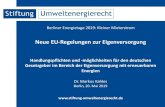 Neue EU-Regelungen zur Eigenversorgung · 2019. 5. 23. · Berliner Energietage 2019: Kleiner Mieterstrom Neue EU-Regelungen zur Eigenversorgung Dr. Markus Kahles Berlin, 20. Mai