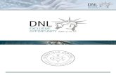 DNL · Gründung DNL Investmentagentur für US Immobilien, e. K. im Jahr 2002 DNL Die DNL ist seit Beginn im Jahr 2002 erfolgreich in Deutschland im Bereich geschlossene US-Immobilien