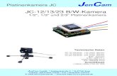 JC-12/13/23 B/W-Kamera - JenCam...Gamma 0,45/1 -- Jumper intern Minimum illumination 0,3lx Intergartion Mode Field/Frame -- Jumper intern Video out 1.0V(p-p) / 75 Ohm composite Power