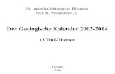 Der Geologische Kalender 2002-2014rcswolodt/BILD-ATLAS/2016-GK-2002...2. Themen der Geologischen Kalender (2002-2014) 1. Eine Zeit-Reise durch Deutschland (2002) 2. Dynamische Erde