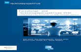 Forschungs- und Technologieperspektiven 2030 - BMBFZukünftige Technologien Nr. 101 Düsseldorf, im Mai 2015 ISSN 1436-5928 Für den Inhalt zeichnen die Autoren verantwortlich. Das