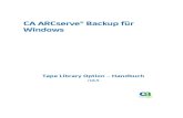 CA ARCserve® Backup für Windows...CA Technologies-Produktreferenzen Dieses Dokument bezieht sich auf die folgenden Produkte von CA Technologies: BrightStor® Enterprise Backup CA