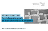 Wirtschafts- und Betriebspأ¤dagogik an der Universitأ¤t Konstanz ... Universitأ¤t Konstanz Themengebiete