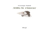 Aldo le rimeur - Ebooks gratuitsbeq.ebooksgratuits.com/vents-xpdf/Sand-Aldo.pdfTitle: Aldo le rimeur Author: George Sand Created Date: 1/15/2010 5:21:39 PM