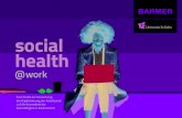 social health - BARMER · PDF file social health@work beleuchtet diese Studie eine bisher wenig erforschte Dimension von Gesundheit. Um uns der Bedeutung von social health zu nähern,