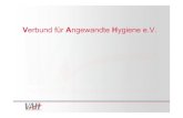 Verbund für Angewandte Hygiene e.V....Desinfektionsmittel-Kommission, Juli 2010 (Es fehlen auf dem Bild: M. Eggers, A. Kramer, J. Steinmann, M. Suchomel) November 2013 Verbund für