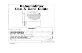 Dehumidifier Use&CareGuide ... 1, Correct the installation of your dehumidifier. 2_ Instruct you how to use your dehumidifier. 3. Replace house fuses or correct house wiring. B. Pickup