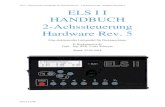 ELS II ELS I I HANDBUCH 2-Achssteuerung Hardware Rev. 5 ELS... · 2020. 6. 11. · ELS II – Elektronische Leitspindel für Drehmaschinen 2-Achssteuerung - Hardware Revision 5 Seite