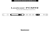 BEDIENUNGSHANDBUCH...PCM81/PCM91 und des technisch bahnbrechenden PCM96 präsentiert Ihnen Lexicon jetzt den mit Spannung erwarteten PCM92 Stereo Reverb/ Effektprozessor. Mit seiner