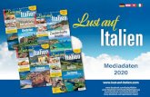 Mediadaten 2020 - Start: Lust auf Italien - Lust auf Italien...15.04.20 25.03.20 wegen Coroa ausgefallen 4/20 Juli / August 17.06.20 27.05.20 Toskana 5/20 September / ... ie Landes.