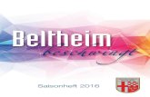 Saisonheft 2016 - Beltheim · 2020. 2. 24. · Auf der Vogelwiese Auf die Vogelwiese ging der Franz, weil er gern einen „hebt“, und bei Blasmusik und Tanz hat er so viel erlebt;