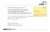 DWA-Arbeitsgruppe KA-12+file++... · Dipl.-Ing. Peter Graf Mitglied der DWA -AG KA-12.2 Geschäftsführer aquabench GmbH Personalbedarf für den Betrieb ‚kommunaler Kläranlagen