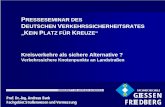 PRESSESEMINAR DES DEUTSCHEN VERKEHRSSICHERHEITSRATES overfly- · PDF file 2012. 5. 9. · nach Merkblatt Kreisverkehre, FGSV 2006. Kreuzung. 32 Konfliktpunkte. Kleiner Kreisverkehr.