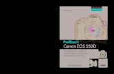 Profibuch Canon EOS 550D · 2018. 2. 5. · Canon EOS 550D Die Canon EOS 550D: 18-Megapixel-I-APS-C-CMOS-Sensor, Live-View-Modus, Filmen in Full-HD-Qualität und ein erweiterbarer