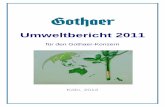 Umweltbericht 2011 - GothaerUmweltbericht 2011 02.11.2012 4 1. Umweltleitlinien des Konzerns Der Gothaer Konzern hat sich in seiner Umwelterklärung von 2003 zu einer nachhal-tigen