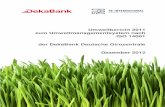 121218 DekaBank Umweltbericht 2011 V7 · 2015. 12. 2. · Mit dem Umweltbericht 2011 legt die DekaBank nunmehr ihre vierte Umweltbilanz nach der Einführung eines Umweltmanagementsystems
