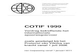 COTIF 1999 01 01 2011 e - OTIF – Intergovernmental … · 2016. 11. 21. · G:\Kommunikation\Drucktexte\COTIF_01_01_2011\NL\COTIF_1999_01_01_2011_nl.doc Contents Protocol van 3