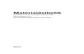 Materialästhetik - Reimer Christine Buci-Glucksmann: Entmaterialisierung (1985) 336 Philippe Curvall: Entmaterialisierung / Metamorphose (1985) 337 Paul Caro: Material (1985) 337