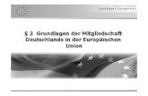 I. Die Bedeutung von Art. 23 Abs.1 GG · 2010. 4. 27. · I. Die Bedeutung von Art. 23 Abs.1 GG Übertragung von Hoheitsrechten auf die EU durch Zustimmungsgesetz, das verfassungsändernder
