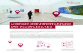 Digitale Besucherführung per MuseumsApp€¦ · gruppengerecht und individuell willkommen zu heißen. Damit Sie schnell zu Ihrer digitalen Besucherführung kommen, haben wir unser