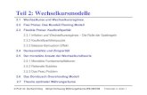 Teil 2: Wechselkursmodelle - uni-muenchen.de · 2012. 8. 19. · © Prof. Dr. Gerhard Illing Foliensatz 2- Seite 1 Teil 2: Wechselkursmodelle 2.1 Wechselkurse und Wechselkursregimes