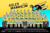Adler Mannheim 2019/20€¦ · Adler Mannheim 2019/20 4. Reihe v. l. n. r.: Neurologe Dr. Oliver Lanczik, Performance Coach Anton Blessing, Janik Möser, Louis Brune, Tim Stützle,