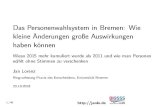Das Personenwahlsystem in Bremen: Wie kleine Änderungen ...janlo.de/wp/wp-content/uploads/2018/10/TalkWahlrecht...2018/10/24  · Bodeit, Hartmut Leinert, Jochen Neumeyer, Maximilian