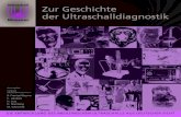 Ultraschall ULTRASCHALLMUSEUM Zur Geschichte der … · 2020. 1. 22. · Es erfolgte die Gründung der „Ultraschall in der Medizin“, der gemeinsamen Zeitschrift von DEGUM, ÖGUM